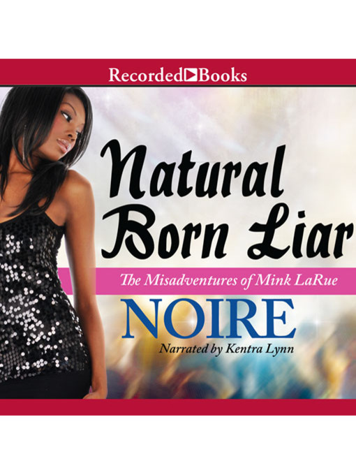 Title details for Natural Born Liar by Noire - Wait list